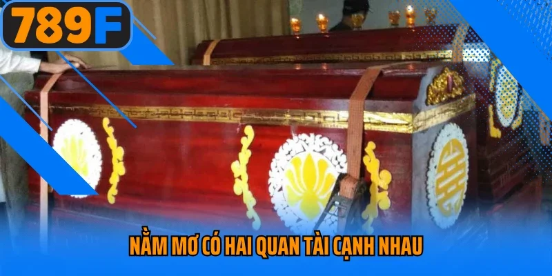 Nằm mơ có hai quan tài cạnh nhau